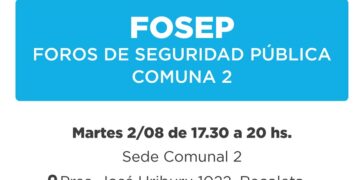 La Comuna 2 llama a los encuentros de Foros de Seguridad Pública (FOSEP)