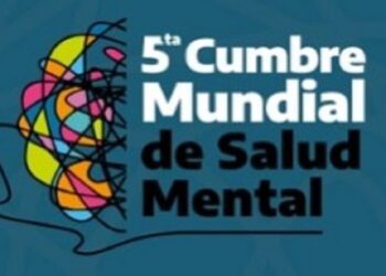 Argentina será sede de la Quinta Cumbre Mundial de Salud Mental