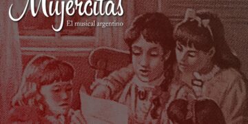 “Mujercitas, el musical argentino” se estrena en el Auditorio AMIA